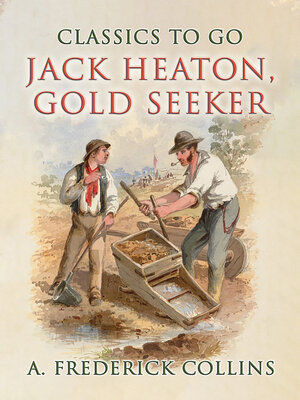 cover image of Jack Heaton, Gold Seeker